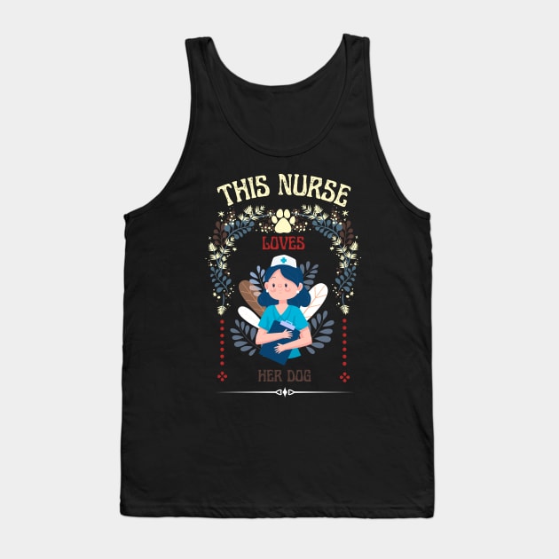 This Nurse Loves Her Dog Tank Top by NICHE&NICHE